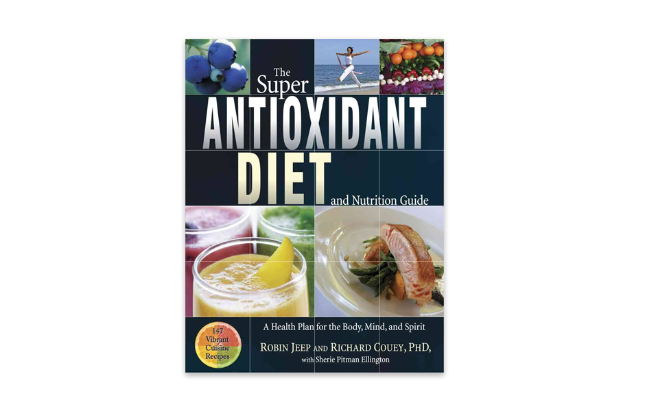 Super Antioxidant Diet & Nutrition Guide